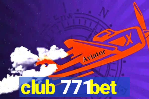 club 771bet